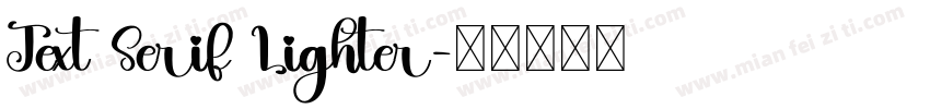 Text Serif Lighter字体转换
